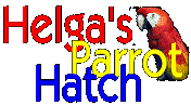 Helga's Parrot Hatch